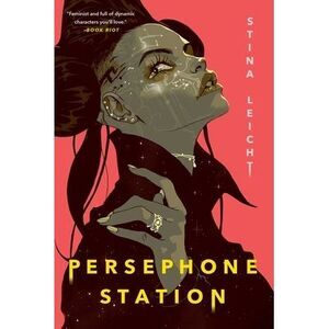 Persephone Station -- Stina Leicht